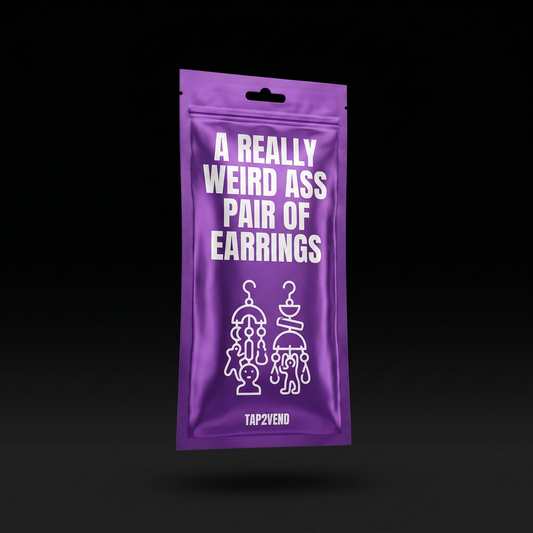 A Really Weird Ass Pair of Earrings